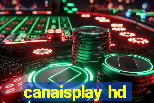 canaisplay hd